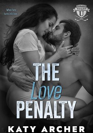 The Love Penalty by Katy Archer
