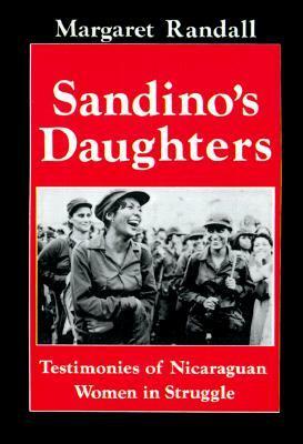 Sandino's Daughters: Testimonies of Nicaraguan Women in Struggle by Lynda Yanz, Margaret Randall