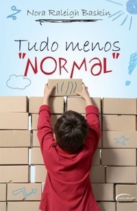 Tudo Menos Normal by Nora Raleigh Baskin, Sonia Strong