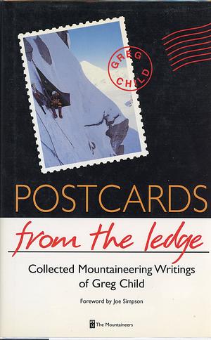 Postcards from the Ledge by Greg Child
