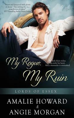 My Rogue, My Ruin by Angie Morgan, Amalie Howard