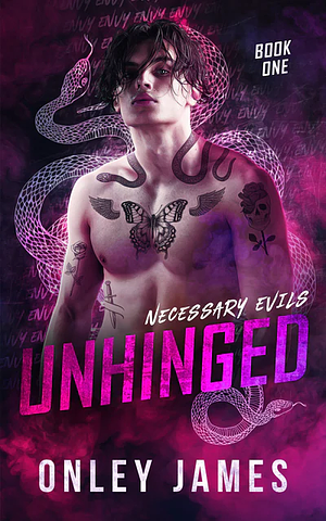 Unhinged by Onley James