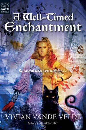 A Well-Timed Enchantment by Vivian Vande Velde, Cliff Nielsen
