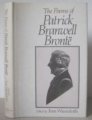 The Poems by Tom Winnifrith, Patrick Branwell Brontë