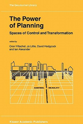 The Power of Planning: Spaces of Control and Transformation by 