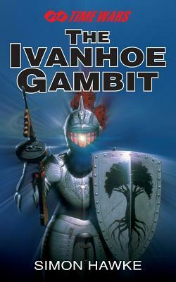 The Ivanhoe Gambit by Simon Hawke