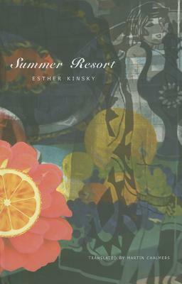 Summer Resort by Martin Chalmers, Esther Kinsky