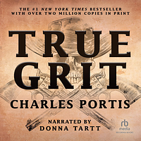 True Grit by Charles Portis