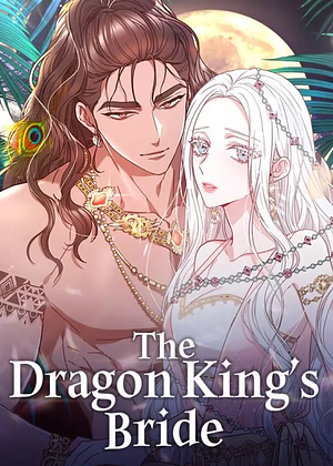 The Dragon King's Bride 1 by Kanghee Jamae, SOY MEDIA