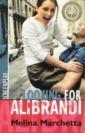 Looking for Alibrandi: Screenplay of a Film by Melina Marchetta