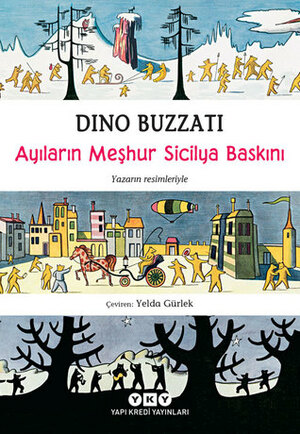 Ayıların Meşhur Sicilya Baskını by Yelda Gürlek, Dino Buzzati