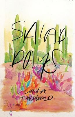 Salad Days by Laura Theobald