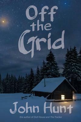 Off the Grid by John Hunt