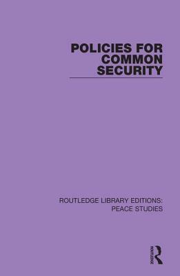 Policies for Common Security by Stockholm International Peace Research I