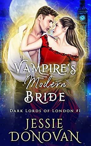 Vampire's Modern Bride by Jessie Donovan