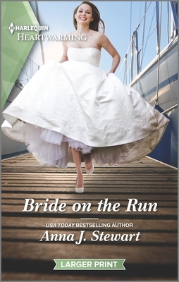 Bride on the Run by Anna J. Stewart