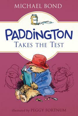 Paddington Takes the Test by Michael Bond