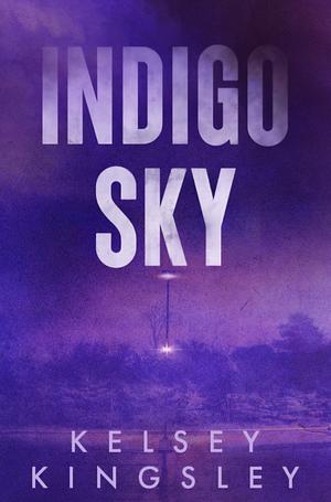 Indigo Sky by Kelsey Kingsley