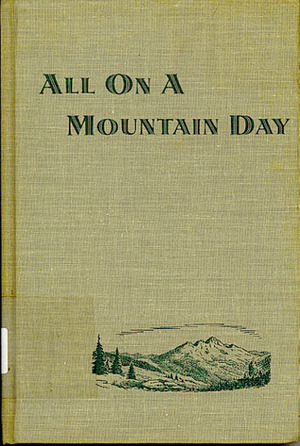 All On A Mountain Day by Gardell Dano Christensen, Aileen Fisher