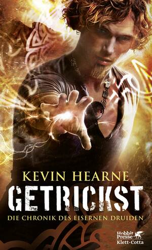 Getrickst by Kevin Hearne