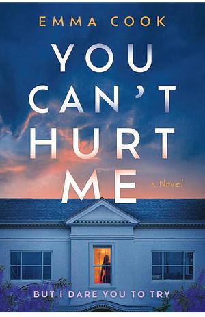 You Can't Hurt Me by Emma Cook