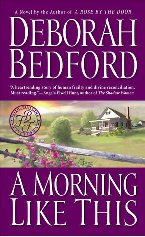 A Morning Like This by Deborah Bedford