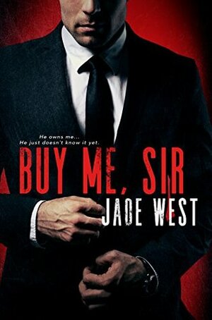 Buy Me, Sir by Jade West