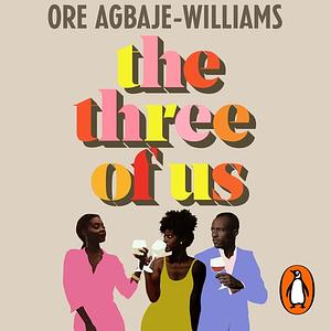The Three of Us by Ore Agbaje-Williams