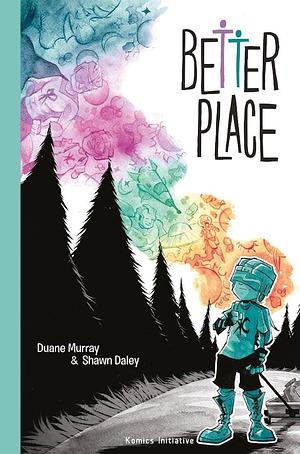 Better Place by Shawn Daley, Duane Murray