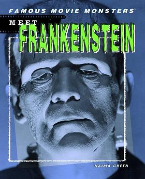 Meet Frankenstein by Naima Green