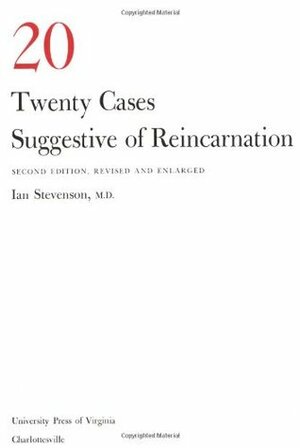 Twenty Cases Suggestive of Reincarnation by Ian Stevenson