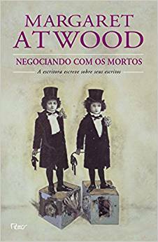 Negociando Com Os Mortos by Margaret Atwood