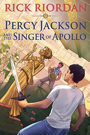 Percy Jackson and the Singer of Apollo by Rick Riordan