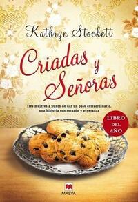 Criadas y señoras by Kathryn Stockett