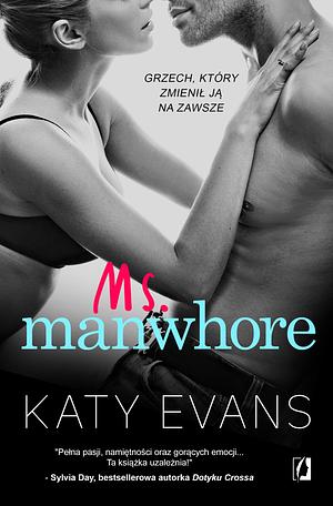 Ms. Manwhore by Katy Evans