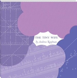 The Tiny Wife by Tom Percival, Andrew Kaufman