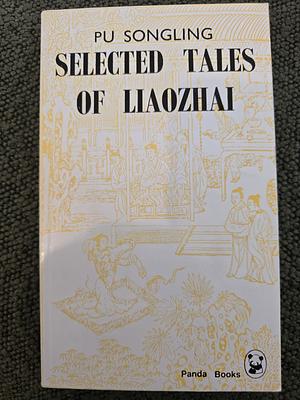 Selected Tales of Liaozhai by Pu Songling