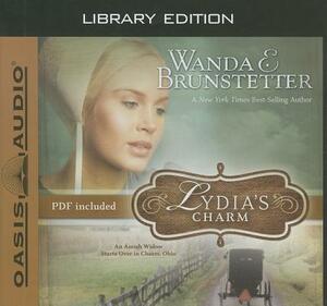 Lydia's Charm (Library Edition): An Amish Widow Starts Over in Charm, Ohio by Wanda E. Brunstetter