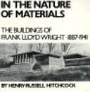 In The Nature Of Materials by Henry-Russell Hitchcock