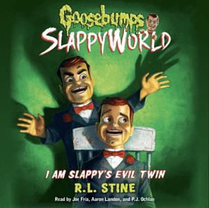 I Am Slappy's Evil Twin (Goosebumps Slappyworld #3), Volume 3 by R.L. Stine