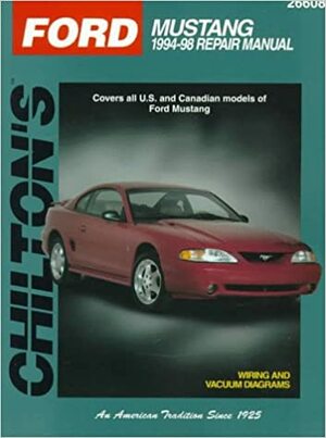 Ford: Mustang 1994-98 Repair Manual by Chilton Publishing, George B. Heinrich