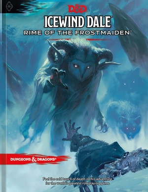 Icewind Dale: Rime of the Frostmaiden by Chris Perkins