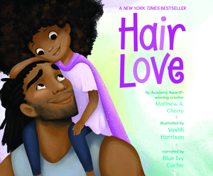 Hair Love by Matthew A. Cherry