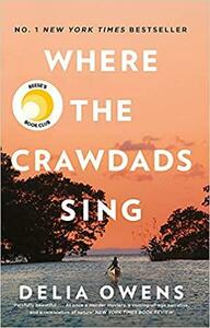 Where the Crawdads Sing by Delia Owens