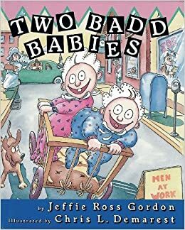 Two Badd Babies by Jeffie Ross Gordon