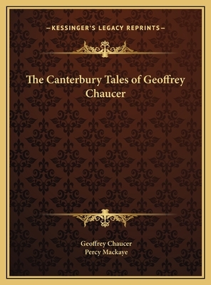 The Canterbury Tales of Geoffrey Chaucer by Geoffrey Chaucer