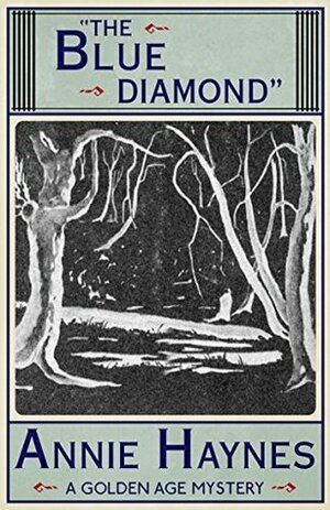 The Blue Diamond by Annie Haynes