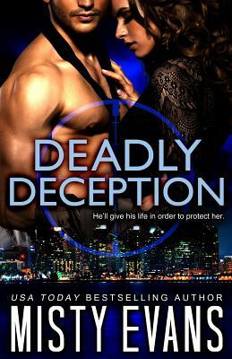 Deadly Deception: Scvc Taskforce Series, Book 2 by Misty Evans
