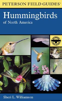 Hummingbirds of North America by Sheri L. Williamson
