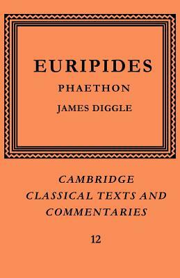 Euripides: Phaethon by Euripides